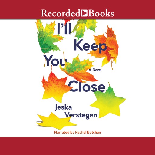 I'll Keep You Close, Jeska Verstegen