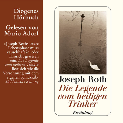 Die Legende vom heiligen Trinker (Ungekürzt), Joseph Roth