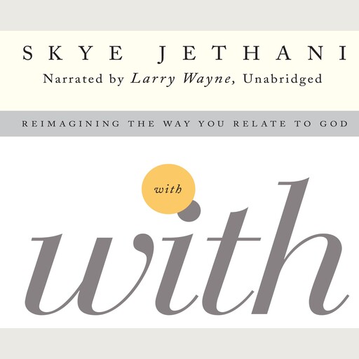 With, Skye Jethani