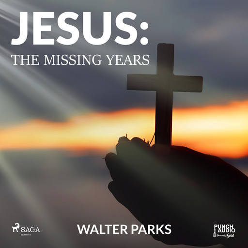 Jesus: The Missing Years, Walter Parks