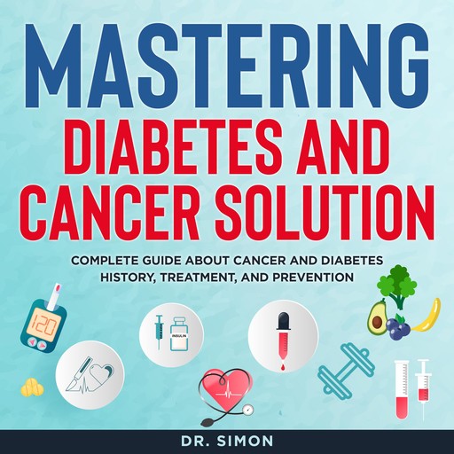 Mastering Diabetes and Cancer Solution, Simon