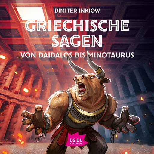 Griechische Sagen. Von Daidalos bis Minotaurus, Dimiter Inkiow, Susanne Inkiow