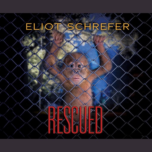 Rescued, Eliot Schrefer