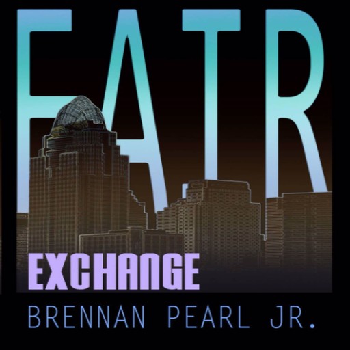 Fair Exchange, Brennan Pearl Jr.