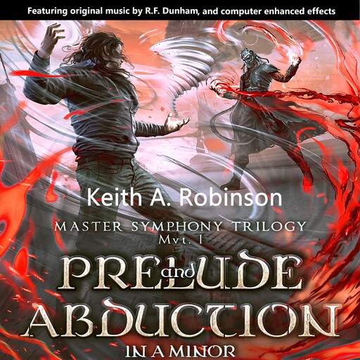 Prelude and Abduction in A Minor, Keith A. Robinson