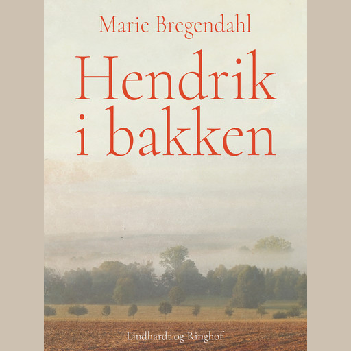 Hendrik i bakken, Marie Bregendahl