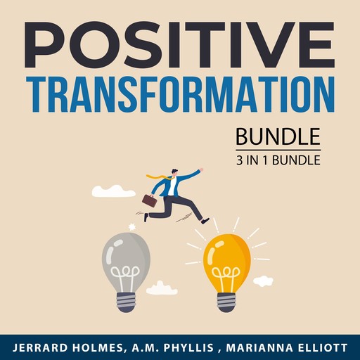 Positive Transformation Bundle, 3 in 1 Bundle, Marianna Elliott, Jerrard Holmes, A.M. Phyllis