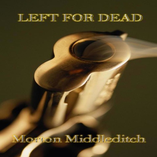 Left for Dead, Morton Middleditch