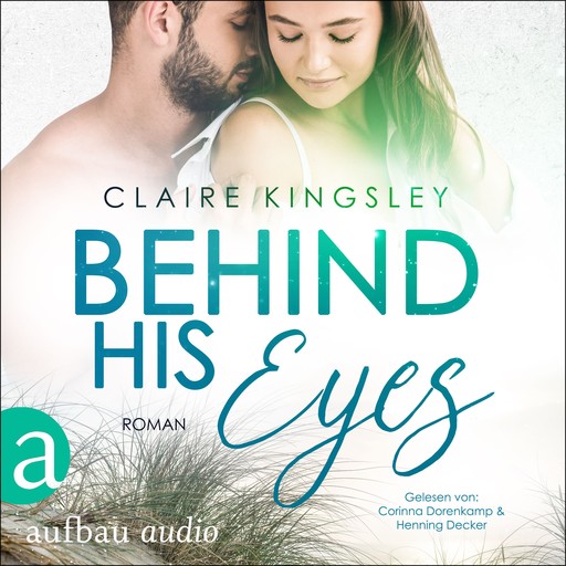 Behind His Eyes - Jetty Beach, Band 1 (Ungekürzt), Claire Kingsley