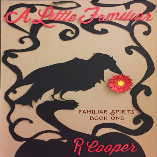 A Little Familiar, R. Cooper