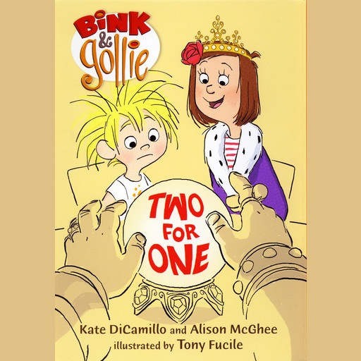 Bink and Gollie: Two for One, Kate DiCamillo, Alison McGhee