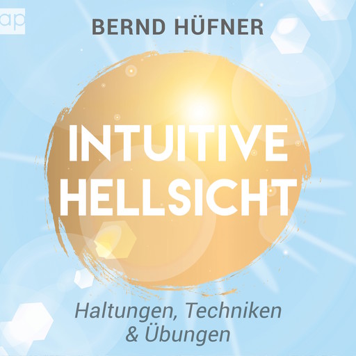 Intuitive Hellsicht, Bernd Hüfner