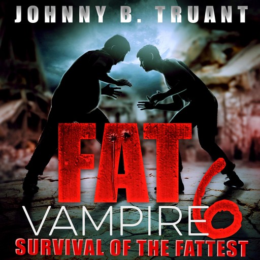 Fat Vampire 6: Survival of the Fattest, Johnny Truant