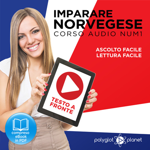 Imparare il norvegese - Lettura facile - Ascolto facile - Testo a fronte: Norvegese corso audio num. 1 (Imparare il norvegese | Easy Audio - Easy Reader) (Italian Edition), Polyglot Planet