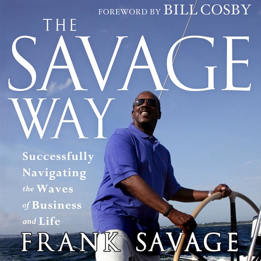 The Savage Way, Frank Savage, Bill Cosby