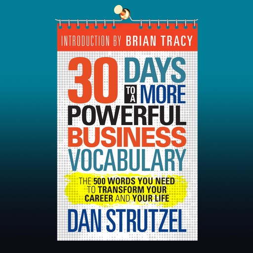 30 Days to a More Powerful Business Vocabulary, Dan Strutzel