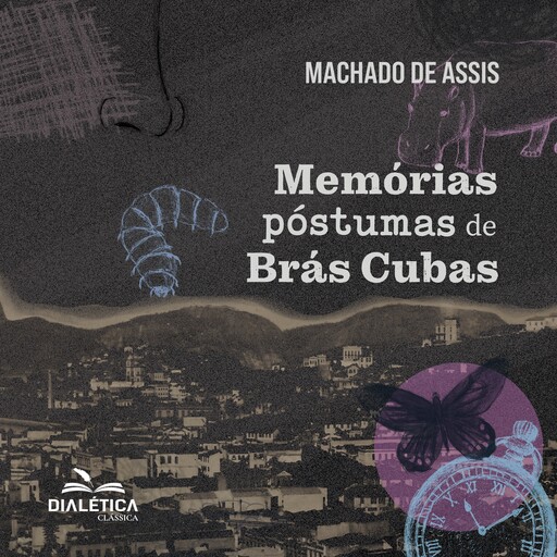 Memórias Póstumas de Brás Cubas, Machado De Assis