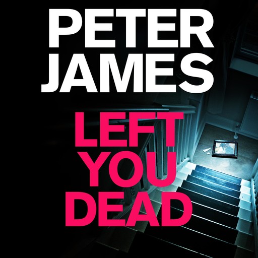 Left You Dead, Peter James
