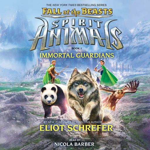 Spirit Animals: Fall of the Beasts, Book #1: Immortal Guardians, Eliot Schrefer