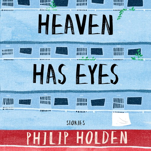 Heaven Has Eyes, Philip Holden