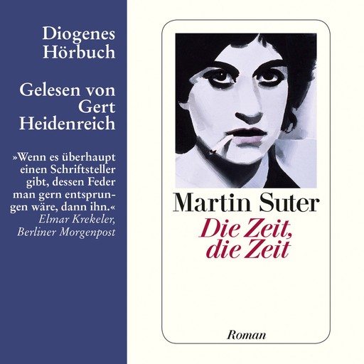 Die Zeit, die Zeit (Ungekürzt), Martin Suter