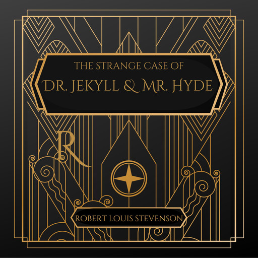 The Strange Case of Dr. Jeckyll and Mr. Hyde, Robert Louis Stevenson