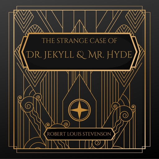 The Strange Case of Dr. Jeckyll and Mr. Hyde, Robert Louis Stevenson