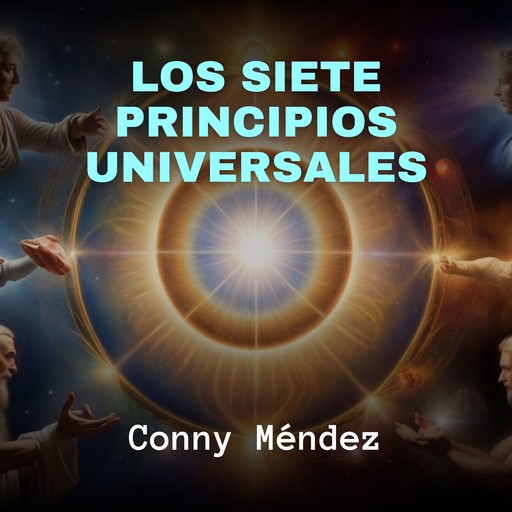 Los Siete Principios Universales, Conny Méndez