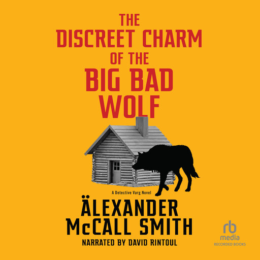 The Discreet Charm of the Big Bad Wolf, Alexander McCall Smith