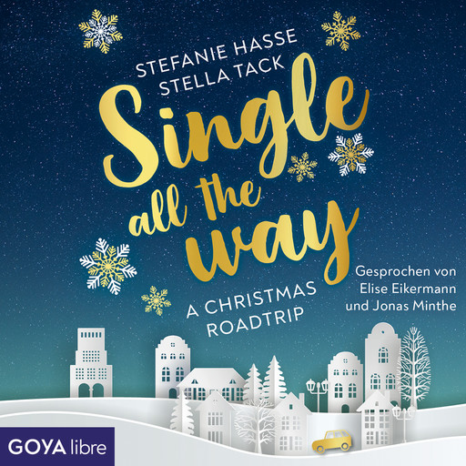 Single all the Way. A Christmas Roadtrip, Stefanie Hasse, Stella Tack