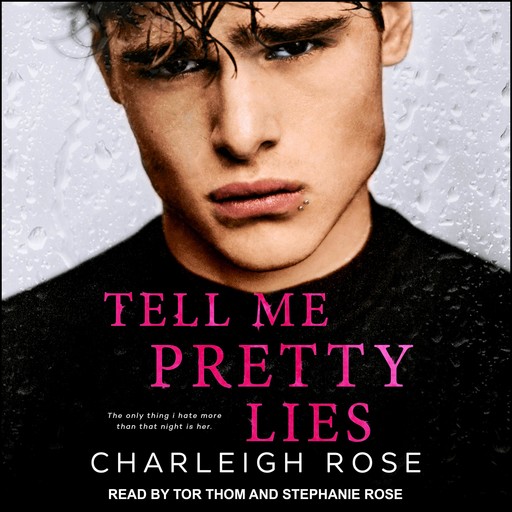 Tell Me Pretty Lies, Charleigh Rose
