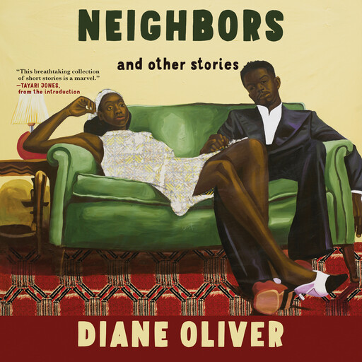 Neighbors and Other Stories, Diane Oliver