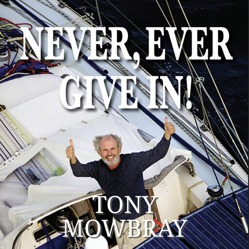 NEVER, EVER GIVE IN!, Tony Mowbray