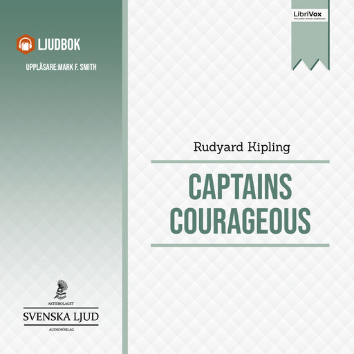 Captains Courageous, Joseph Rudyard Kipling