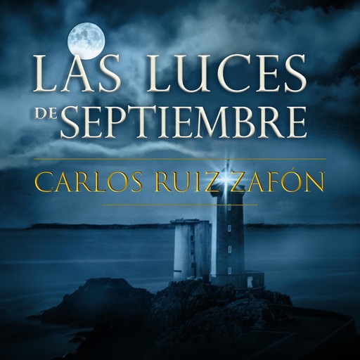 Luminile din septembrie, Carlos Ruiz Zafón