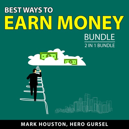 Best Ways to Earn Money Bundle, 2 in 1 Bundle, Mark Houston, Hero Gursel