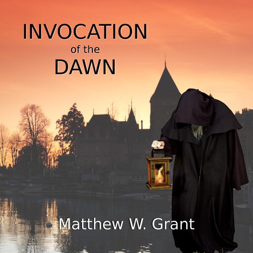 Invocation of the Dawn, Matthew Grant