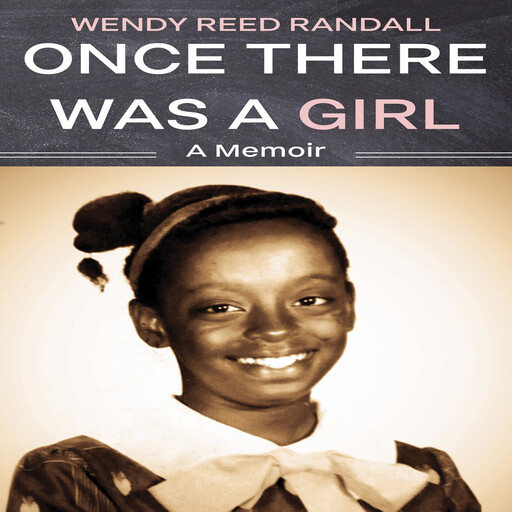 Once There Was a Girl, Wendy R. Randall