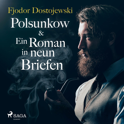 Polsunkow & Ein Roman in neun Briefen, Fjodor Dostojewski