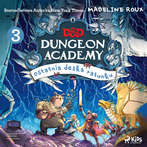 Dungeons & Dragons. Dungeon Academy 3: Ostatnia deska ratunku, Madeleine Roux