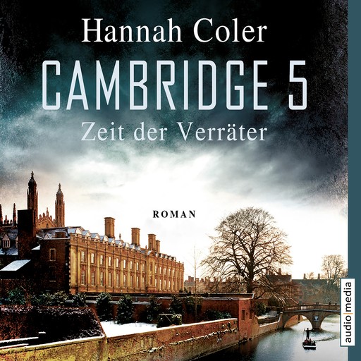 Cambridge 5 – Zeit der Verräter, Hannah Coler