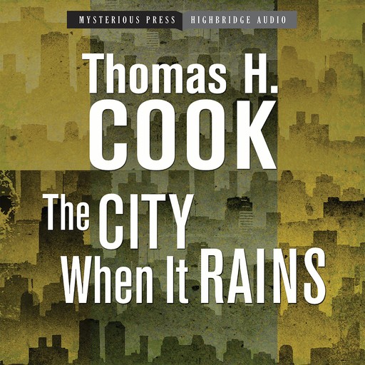 The City When It Rains, Thomas H.Cook