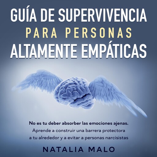 Guía de supervivencia para personas altamente empáticas, Natalia Malo