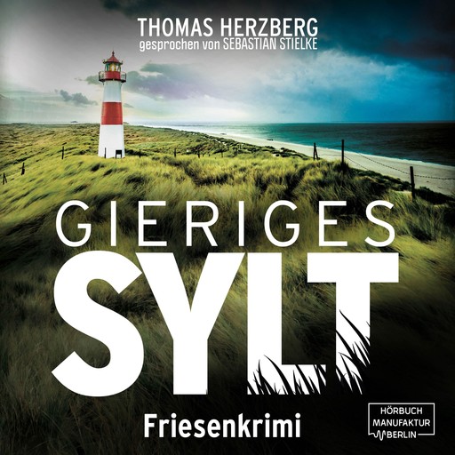 Gieriges Sylt - Hannah Lambert ermittelt, Band 6 (ungekürzt), Thomas Herzberg