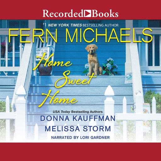 Home Sweet Home, Fern Michaels, Donna Kauffman, Melissa Storm