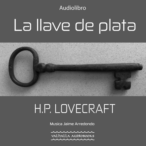 La llave de plata, Howard Philips Lovecraft