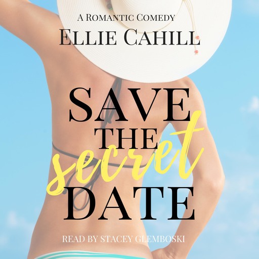 Save the Secret Date, Ellie Cahill