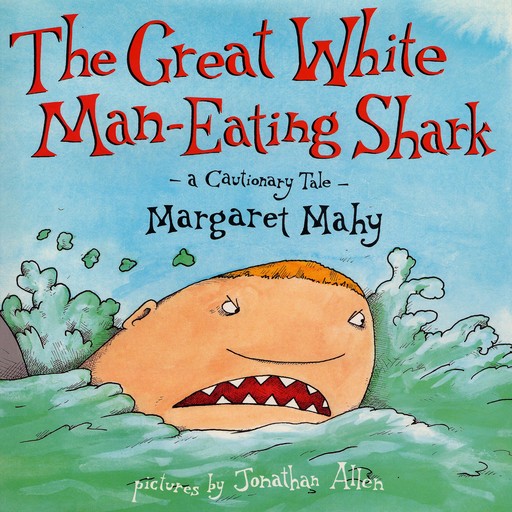 The Great White Man Eating Shark, Margaret Mahy