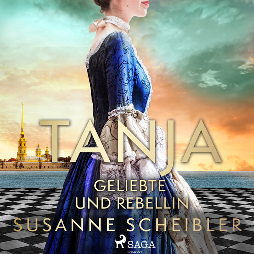 Tanja - Geliebte und Rebellin, Susanne Scheibler