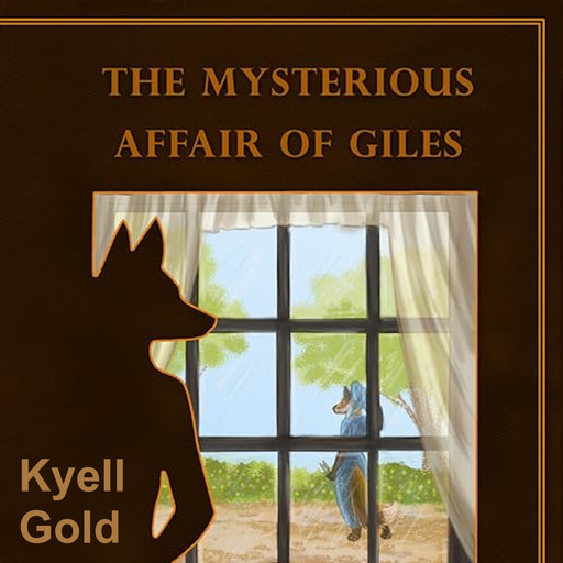 The Mysterious Affair of Giles, Kyell Gold